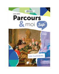 Parcours & moi SUP 5e/6e - Livre-Cahier 7 - Les lumières