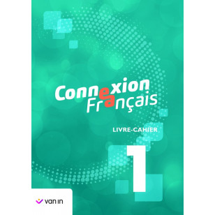 Connexion Français 1 - Livre-cahier