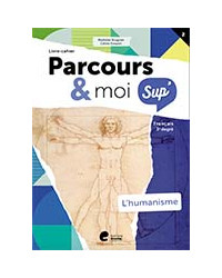 Parcours & moi SUP 5e/6e - Livre-Cahier 2 - L'humanisme